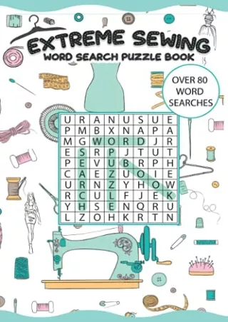 PDF Read Online Extreme Sewing Word Search: 80 Large Print Gift for Sewing