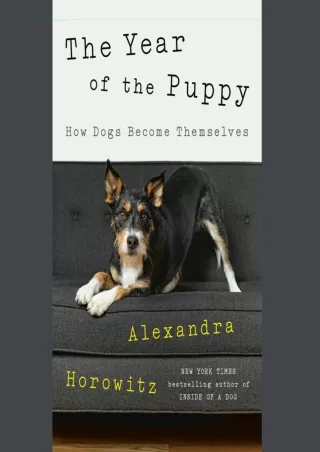 PDF The Year of the Puppy: How Dogs Become Themselves ebooks