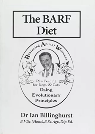 DOWNLOAD [PDF] The Barf Diet: Raw Feeding for Dogs and Cats Using Evolution