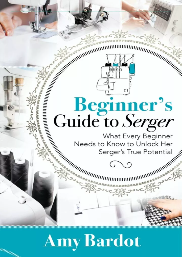 beginner s guide to serger what every beginner