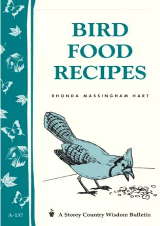 [PDF] READ Free Bird Food Recipes: Storey Country Wisdom Bulletin A-137 epu