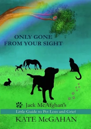 (PDF/DOWNLOAD) Only Gone From Your Sight: Jack McAfghan's Little Guide to P
