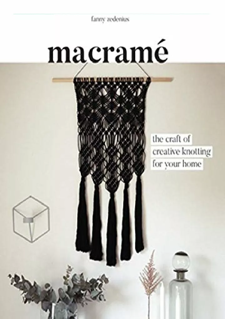 macrame the craft of creative knotting for your