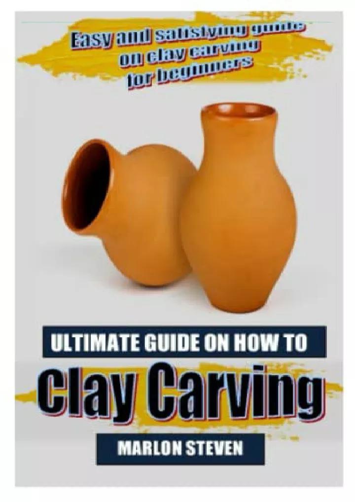 ultimate guide on how to clay carving easy