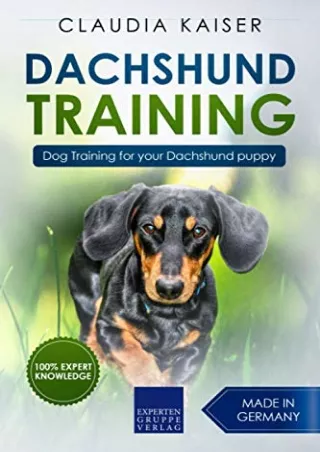 [PDF] READ] Free Dachshund Training: Dog Training for your Dachshund puppy