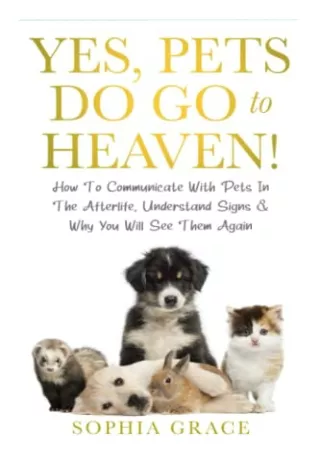 [PDF] READ] Free Yes, Pets Do Go To Heaven!: How To Communicate With Pets I