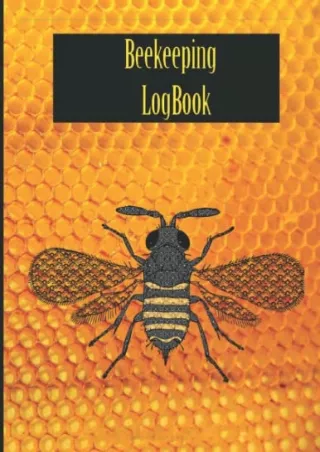 PDF Beekeeping Logbook: Contains 55 Hive Inspection Sheets for Recording pu