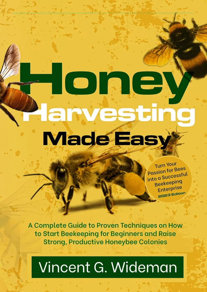 honey harvesting made easy a complete guide