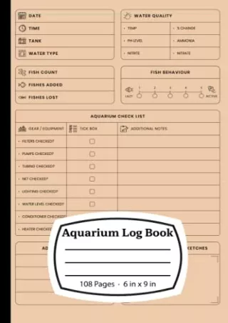 [PDF] DOWNLOAD FREE Aquarium Log Book: Track Water Conditions, Maintenance,