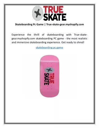 skateboarding pc game true skate gear myshopify