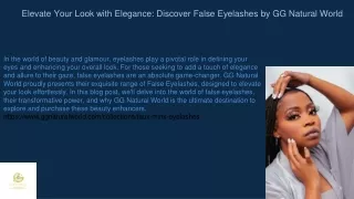 elevate your look with elegance discover false