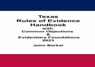 [EBOOK] DOWNLOAD Texas Rules of Evidence Handbook with Common Objections & Evidentiary Foundations