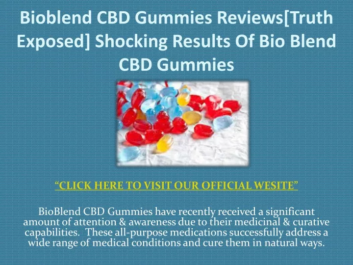 bioblend cbd gummies reviews truth exposed