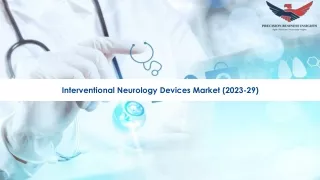 interventional neurology devices market 2023 29