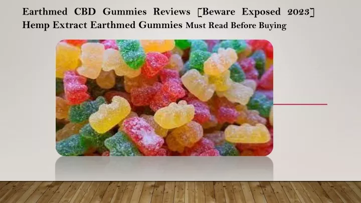 earthmed cbd gummies reviews beware exposed 2023