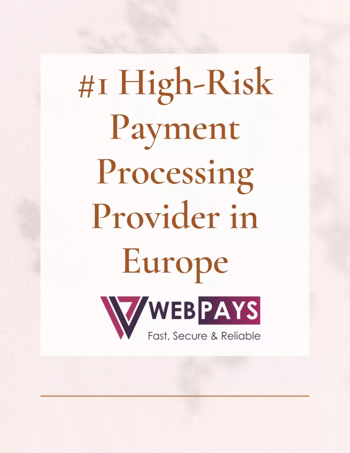 1 high risk payment processing provider in europe