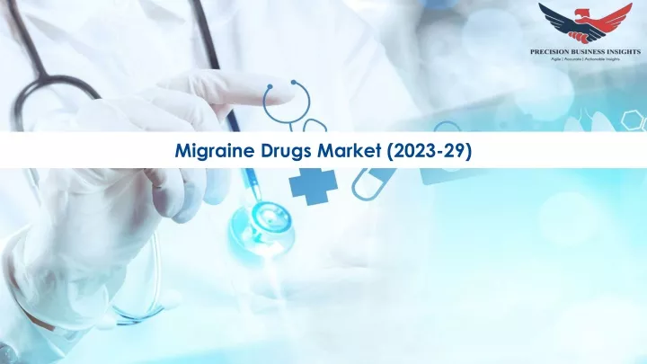 migraine drugs market 2023 29