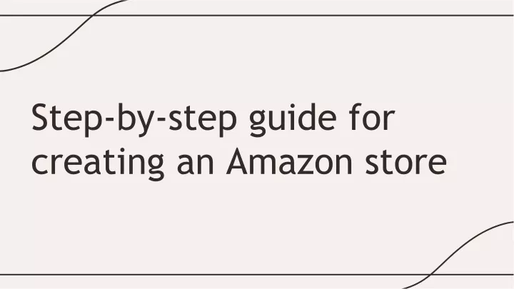 step by step guide for creating an amazon store