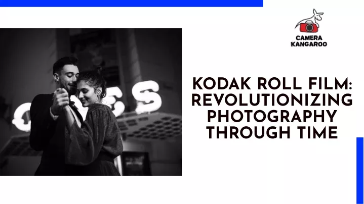 kodak roll film revolutionizing photography