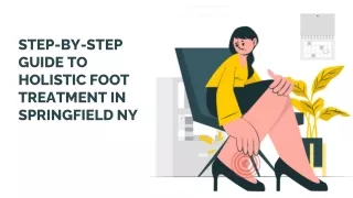 Step by Step Guide to Holistic Foot Treatment in Springfield NY