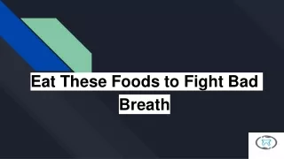 Eat These Foods to Fight Bad Breath