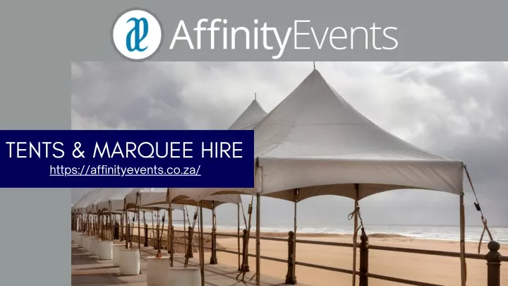 tents marquee hire https affinityevents co za