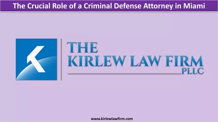 the crucial role of a criminal defense attorney