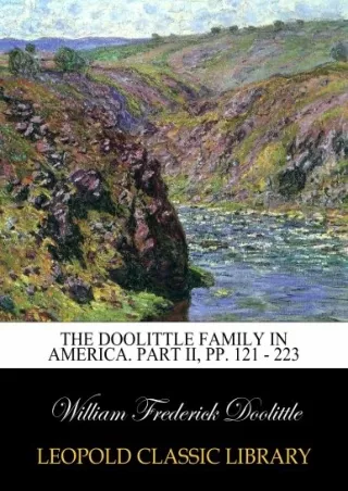 Read Book The Doolittle family in America. Part II, pp. 121 - 223