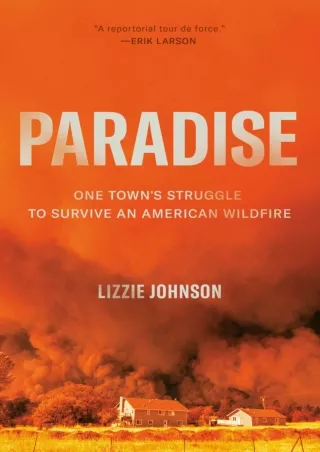 Full PDF Paradise: One Town's Struggle to Survive an American Wildfire