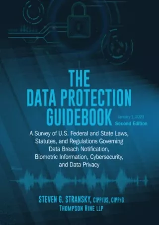 Full DOWNLOAD The Data Protection Guidebook: A Survey of U.S. Federal and State Laws