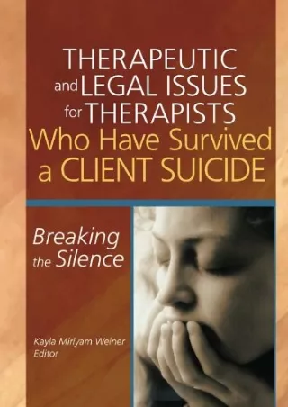 get [PDF] Download Therapeutic and Legal Issues for Therapists Who Have Survived a Client