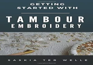 (PDF) Getting started with Tambour Embroidery (Haute Couture Embroidery Series)