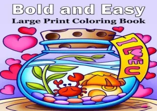 PDF Bold and Easy Large Print Coloring Book: An Big and Simple Coloring Book for