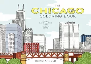 PDF The Chicago Coloring Book: Iconic Landmarks and Hidden Gems (Adult Coloring