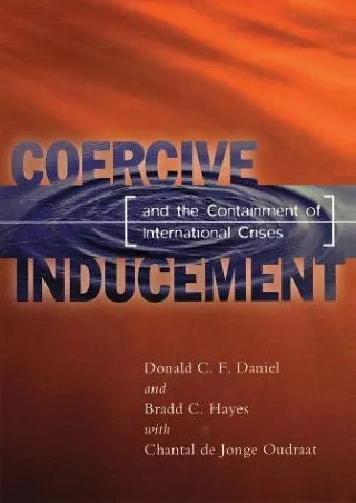 Pdf Ebook Coercive Inducement and the Containment of International Crises