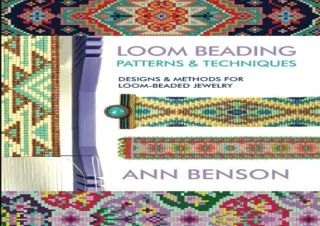[PDF] Loom Beading Patterns & Techniques: Patterns, techniques, finishing, and m