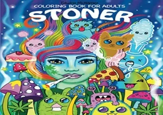 (PDF) Stoner Coloring Book for Adults: The Stoner's Psychedelic Coloring Book Ki