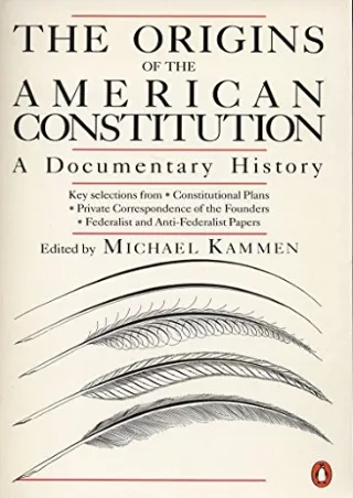 Read Ebook Pdf The Origins of the American Constitution: A Documentary History