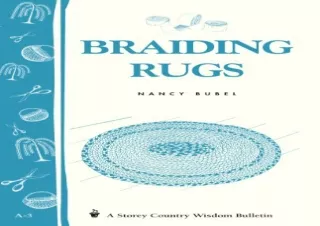 Download Braiding Rugs: A Storey Country Wisdom Bulletin A-03 Kindle