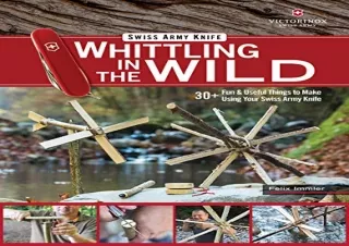 (PDF) Victorinox Swiss Army Knife Whittling in the Wild: 30  Fun & Useful Things