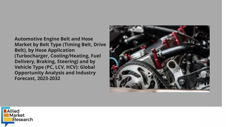 automotive engine belt and hose market by belt