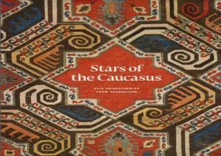 (PDF) Stars of the Caucasus: Silk Embroideries From Azerbaijan Kindle