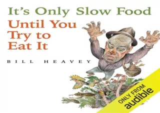 (PDF) It's Only Slow Food Until You Try to Eat It: Misadventures of a Suburban H