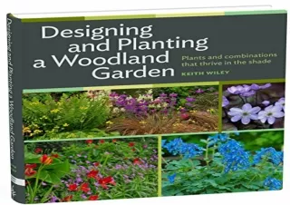 (PDF) Designing and Planting a Woodland Garden: Plants and Combinations that Thr
