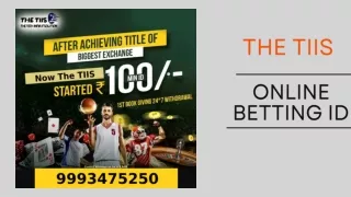 Are you Online Betting Id | The TIIS | 99934-75250