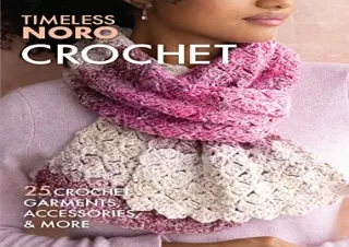(PDF) Crochet: 25 Crochet Garments, Accessories, & More (Timeless Noro) Android