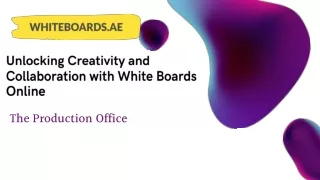 Unlocking Creativity and Collaboration with White Boards Online by The Production Office