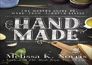 (PDF) Hand Made: The Modern Woman's Guide to Made-from-Scratch Living Full