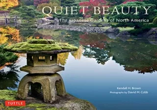 (PDF) Quiet Beauty: The Japanese Gardens of North America Kindle
