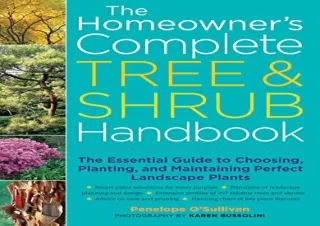 [PDF] The Homeowner's Complete Tree & Shrub Handbook: The Essential Guide to Cho